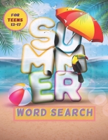 summer word search for teens: Large Print Summer Words search book for teenagers with more than 100 Words to Search ,Puzzles: word search and crossword :summer word finds B09DJ1BV7D Book Cover