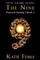 The Nine (Peacock Swamp #1) 1496011406 Book Cover