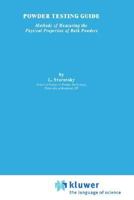 Powder Testing Guide: Methods of measuring the physical properties of bulk powders 1851661379 Book Cover
