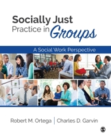 Socially Just Practice in Groups: A Social Work Perspective 1412995108 Book Cover