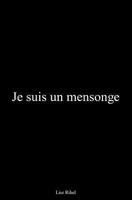 Je suis un mensonge 109195674X Book Cover