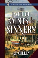 The Path of Saints and Sinners (Journey of Cornelia Rose) 1622536428 Book Cover