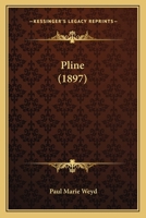 Pline (1897) 1160294151 Book Cover