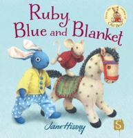 Ruby, Blue and Blanket 1908973439 Book Cover