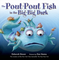 The Pout-Pout Fish in the Big-Big Dark 0545395216 Book Cover