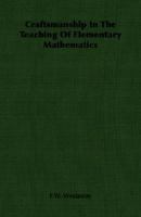 Craftsmanship in the Teaching of Elementary Mathematics 1406761133 Book Cover