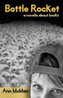 Bottle Rocket 193956204X Book Cover