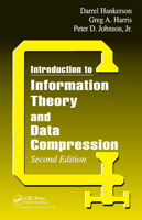Introduction to Information Theory and Data Compression 1584883138 Book Cover