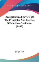 An Epitomized Review Of The Principles And Practice Of Maritime Sanitation 143677098X Book Cover