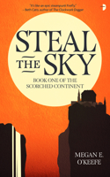 Steal the Sky (The Scorched Continent, #1) 0857664905 Book Cover