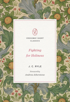 Fighting for Holiness 143358008X Book Cover