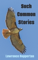Such Common Stories 1956715703 Book Cover