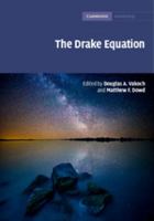 The Drake Equation: Estimating the Prevalence of Extraterrestrial Life through the Ages 1107073650 Book Cover