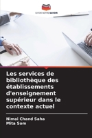 Les services de bibliothèque des établissements d'enseignement supérieur dans le contexte actuel (French Edition) 6208196035 Book Cover