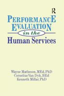 Performance Evaluation in the Human Services 1138978175 Book Cover