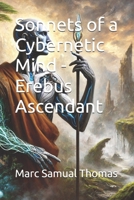 Sonnets of a Cybernetic Mind - Erebus Ascendant B0DPXSLTKJ Book Cover