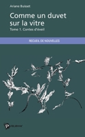 Comme un duvet sur la vitre (French Edition) 2342040652 Book Cover