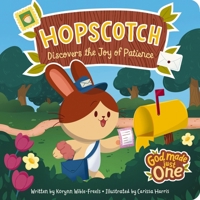 God Made Just One: Hopscotch Discovers the Joy of Patience B0GL9LC8MZ Book Cover