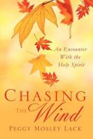 Chasing the Wind 1619043548 Book Cover