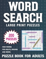 Large Print Word Search For Adults: Over 4000 Words In 200 Large Print Word Search Puzzles for Adults Volume 39 B09SP1FQD9 Book Cover
