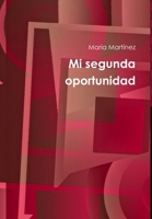 Mi segunda oportunidad 0244540411 Book Cover