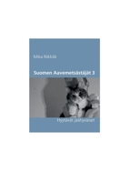 Suomen Aavemetsästäjät 3: Hyytävät jäähyväiset 9528048625 Book Cover
