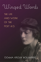 Winged Words: The Life and Work of the Poet H.D. 0472133012 Book Cover