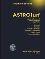ASTRO TURF Vocal Selections 1722096462 Book Cover