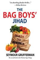 The Bag Boys' Jihad 1732330212 Book Cover