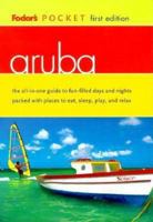 Fodor's Pocket Aruba, 1st Edition: The All-in-One Guide to Fun-Filled Days and Nights Packed with Places to Eat, Sleep, Play and Relax (Pocket Guides) 067900775X Book Cover