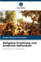 Religiöse Erziehung und kindliche Höflichkeit (German Edition) 6208301262 Book Cover