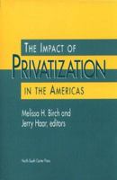 The Impact of Privatization in Americas 1574540548 Book Cover