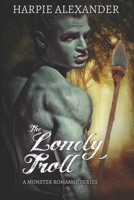 The Lonely Troll B086PMZQM9 Book Cover