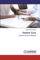 Patient Care: Customer Service in Hospitals 6139844711 Book Cover