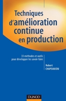 Techniques d'amélioration continue en production: 33 méthodes et outils pour développer les savoir-faire (French Edition) 2100071793 Book Cover