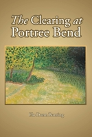 The Clearing at Portree Bend 1638855706 Book Cover