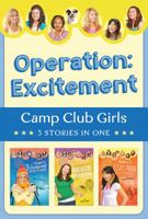 Operation: Excitement!: 3 Stories in 1 1628360070 Book Cover