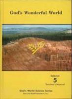 God's Wonderful World--Science 5 (Student Text) 0739906143 Book Cover