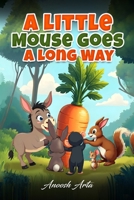A Little Mouse Goes A Long Way B0F5TN6F32 Book Cover