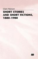 Short Stories and Short Fictions, 1880-1980 0333346009 Book Cover