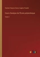 Cours d'analyse de l'École polytechnique: Tome 2 3385026989 Book Cover