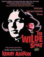 The Wilde Spirit From Vocal Selections 1494703548 Book Cover