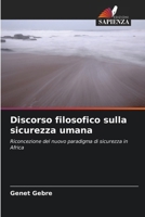Discorso filosofico sulla sicurezza umana (Italian Edition) 6209036880 Book Cover