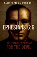 Ephesians 6: 6 B0G27P5S7W Book Cover