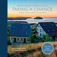 Taking a Chance: The First 25 Years of Fishers' Loft Inn 1778350720 Book Cover
