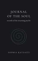 Journal of the Soul: Records of the Returning Psyche 283994782X Book Cover