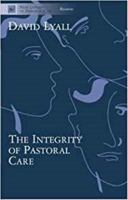 Integrity of Pastoral Care B00QX2PAN6 Book Cover