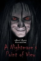 A Nightmare's Point of View 1645319989 Book Cover