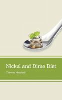 Nickel and Dime Diet 1525509543 Book Cover