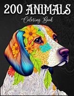 200 Animals Coloring Book: Stress and Anxiety Relief Animal Designs B0CPC6B6BV Book Cover